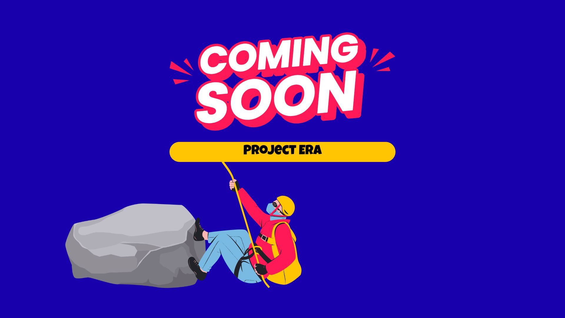 Coming Soon Project Era.4